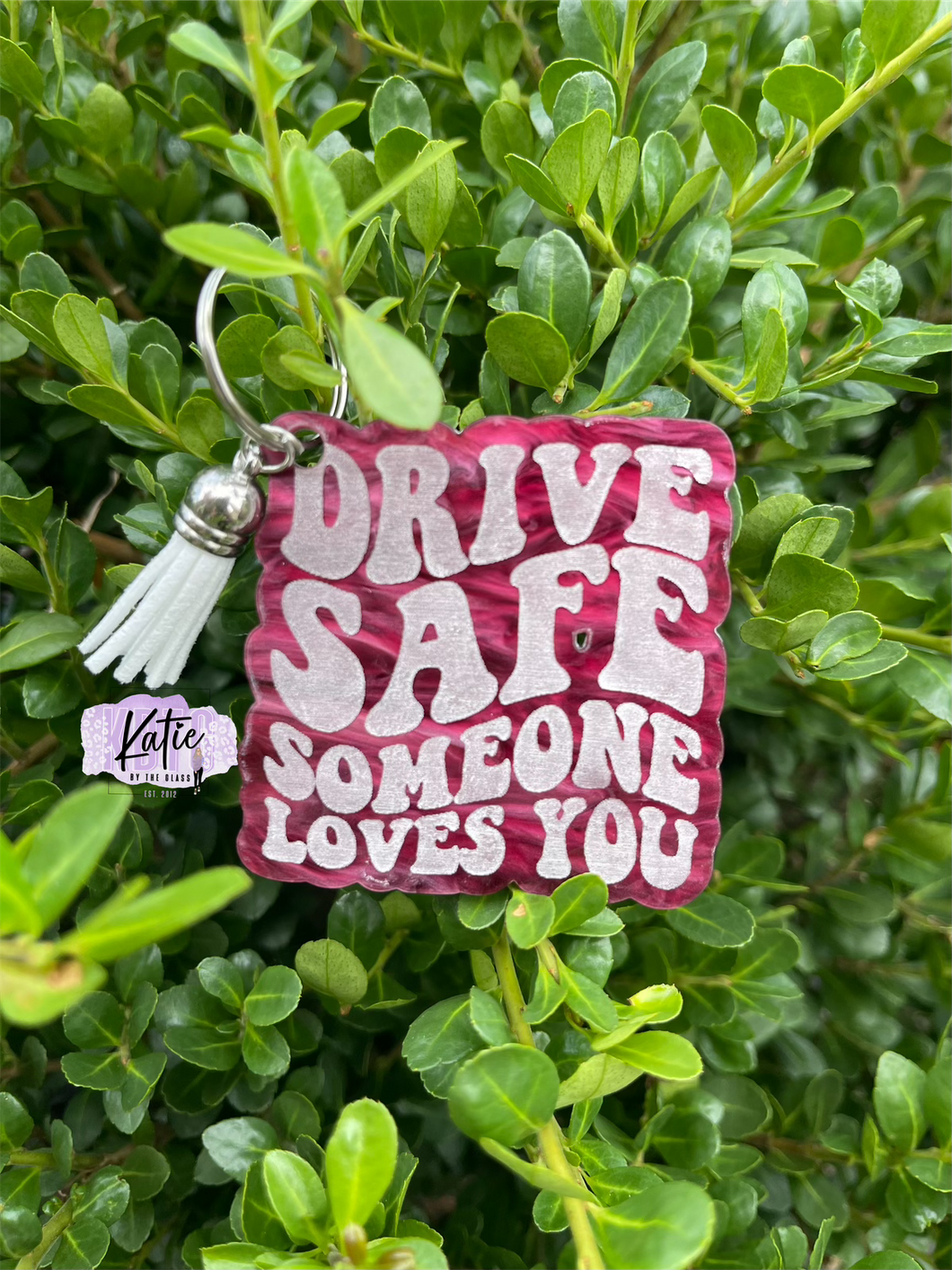 Drive Safe Someone Loves You Laser Engraved Keychains